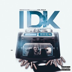 VDOUE KASH X KAL GULLY  IDK