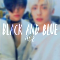 Black And Blue - A.C.E