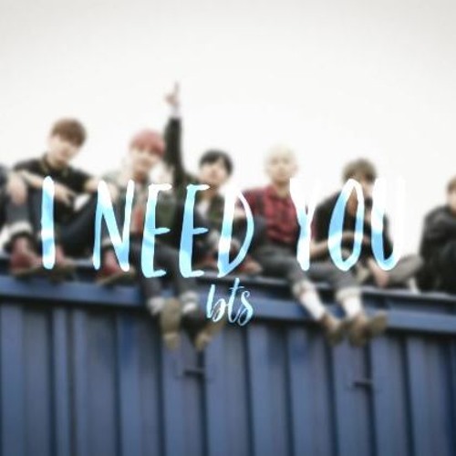 Stream I NEED U-bts by 🎀🩹𝚜𝚘𝚙𝚑𝚒𝚊 | Listen online for free on  SoundCloud