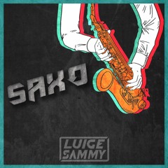 Luige Sammy - Saxo (FREE DL)