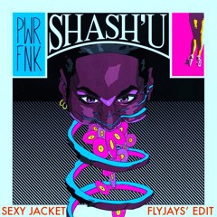 Shash'u - Sexy Jacket (FlyJay Popping Edit)