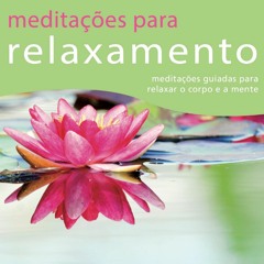 Meditações para Relaxamento - 01 - Paz Interior