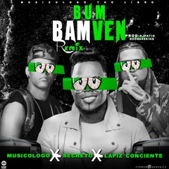 Musicologo x Lapiz Conciente x Secreto - Bum Bam Ven (Antonio Colaña 2018 Edit)
