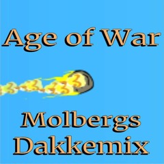 Age Of War (Molberg Dakkemix)