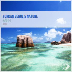Furkan Senol & Natune - Angel (Vocal Mix)