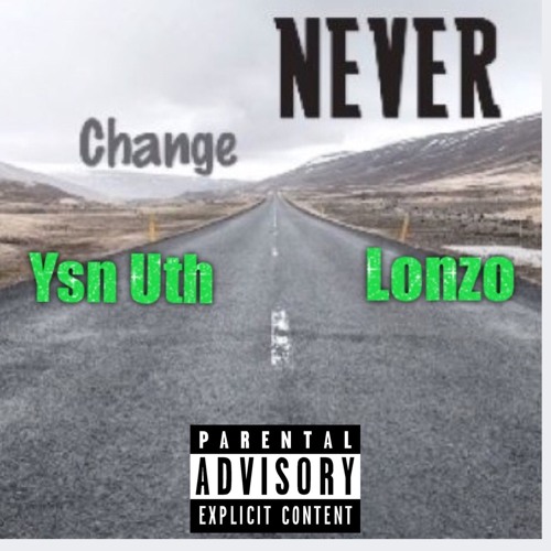 Lonzo ft Ysn Uth - Never Change
