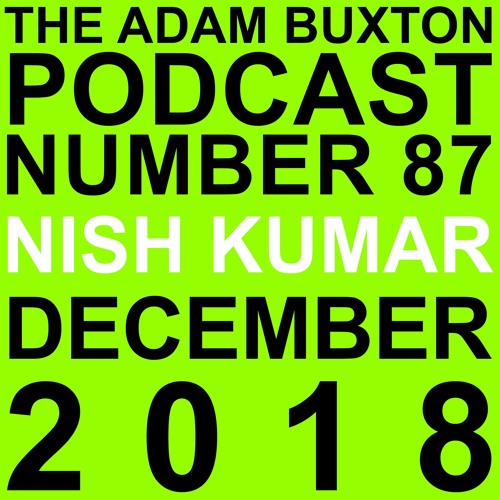 EP.87 - NISH KUMAR