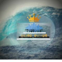 "Tsunami" Prod. King Oseaun