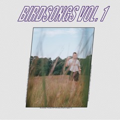 BIRDSONGS VOL. 1