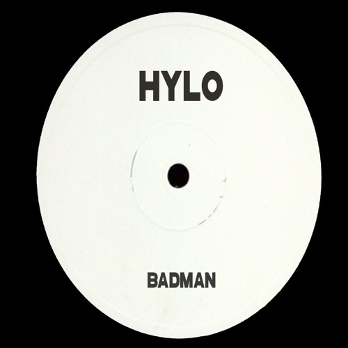 HYLO - Badman