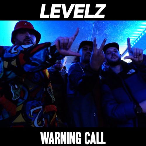 LEVELZ - WARNING CALL [LVL 47]