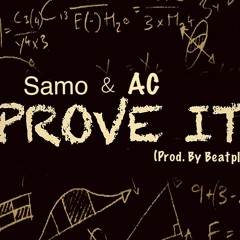 Prove it - Samo & AC (Prod. by TheBeatPlug)