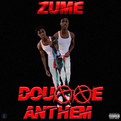 Zume - Douxxe Anthem