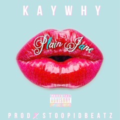 Plain Jane Prod. By Stoopidbeatz