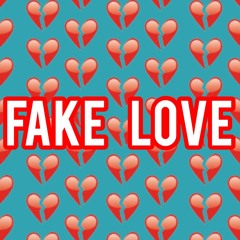 Fake Love (Prod by Avo & Kai)