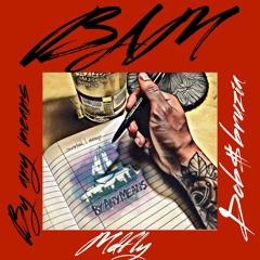 By any means Dcb$bruiza X MDFLY