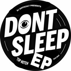 DONT SLEEP EP MIX #DontSleepEP