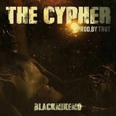 BLACKMIKEMO - The Cypher (Prod. by TROT)