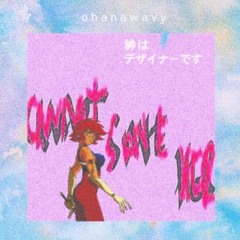 CANNOT SAVE HER (ft. DMAGOTDAJUICE)