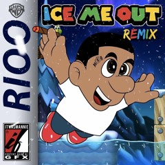 (OFFICIAL VIDEO OUT NOW!!!) Rioo - Ice Me Out (Remix)