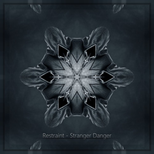 Restraint - Stranger Danger - FREE DOWNLOAD