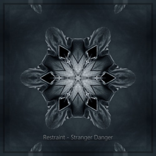 Restraint - Stranger Danger - FREE DOWNLOAD