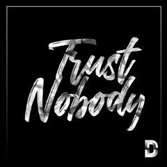 Trust Nobody (Remastered)
