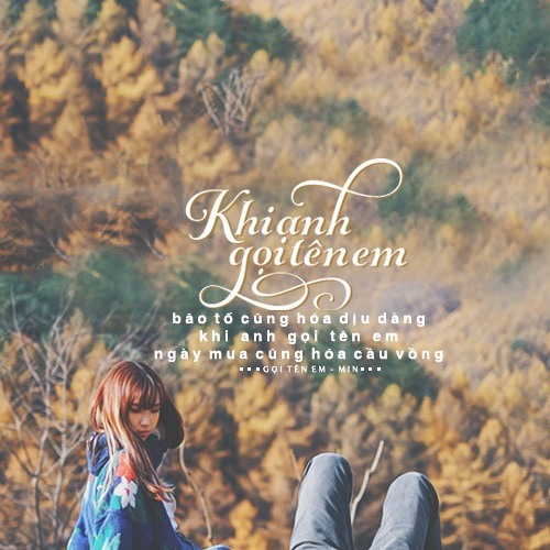 KHI ANH GỌI TÊN EM