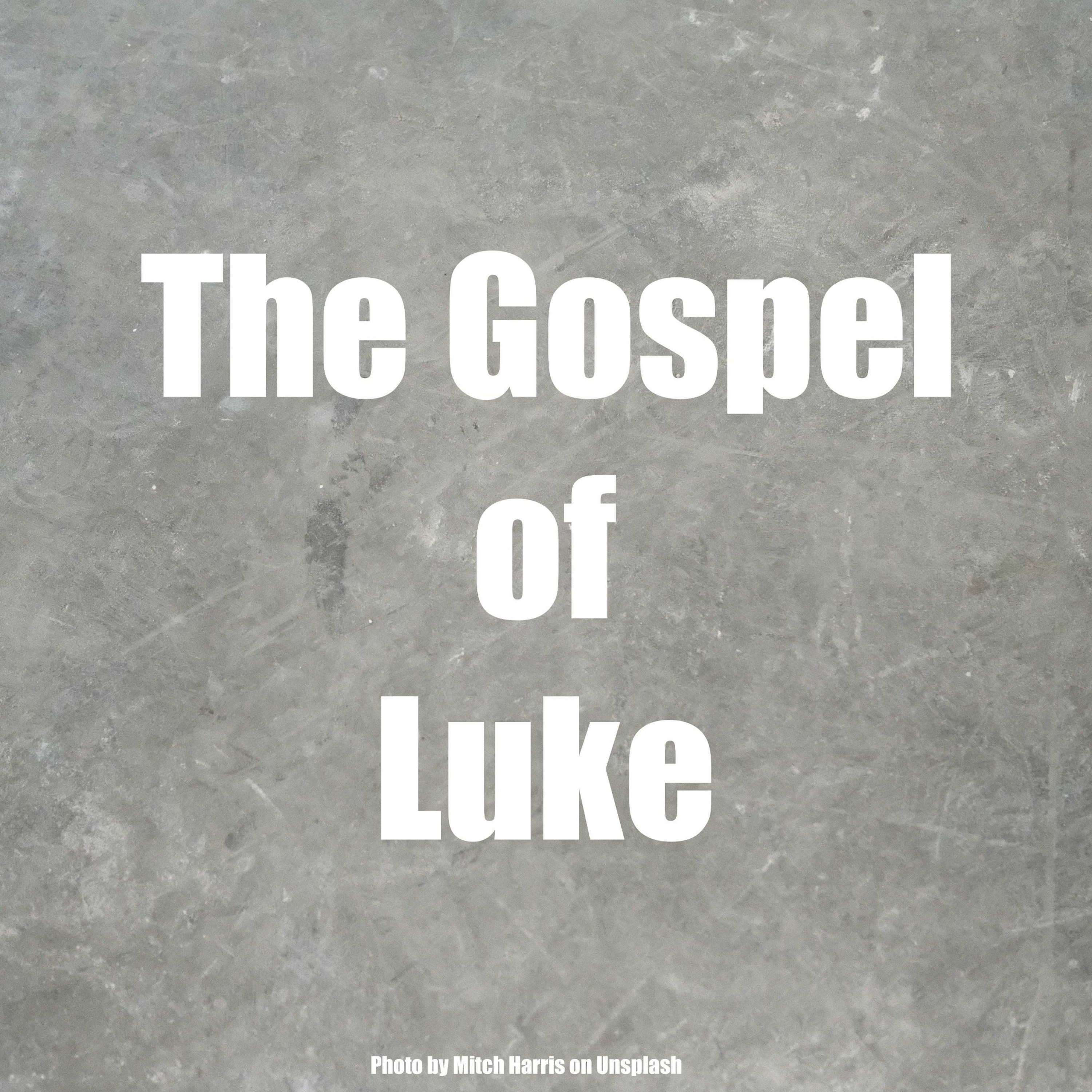 2018-12-09 Luke 23-24 episode artwork