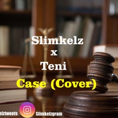 Slimkelz x Teni - Case (Cover)