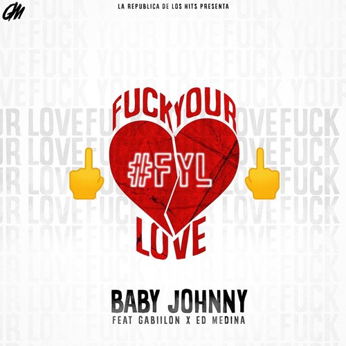 Baby Johnny X Gabiilon X ED Medina - Fuck Your Love (prodby JBD & Jetty)