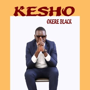 Okere Black - Kesho