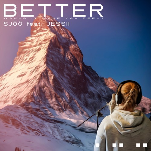Better (feat. Jessii)