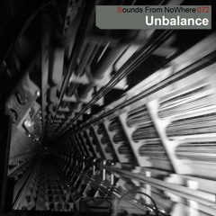 Sounds From NoWhere Podcast #072 - Unbalance