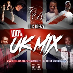 100% UK Mix @DeejayCBreezy