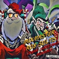 Hottest Hip Hop Christmas Megamix - Mixmaster Rob Soltis