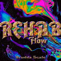 Brudda Scale - Rehab Flow [Prod. By mezzybeats.com]