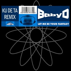 Baby D - Let Me Be Your Fantasy (Ku De Ta Remix) - Free MP3