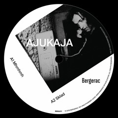 Ajukaja Mhmhmh EP Bergerac 011 Clips Out Now