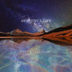Beautiful life (feat. guessmyflavor , LOVO VERDI)