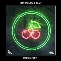 NEVERGLOW & Jaak - Back & Forth