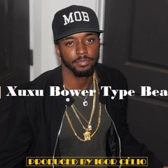 [FREE] Xuxu Bower Type Beat “Mãe” Instrumental (Prod. By Igor Célio)