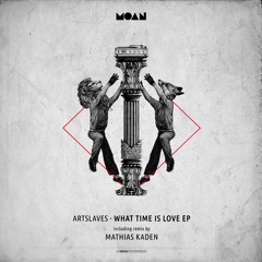 Artslaves - What Time Is Love (Mathias Kaden's Slopes Remix)