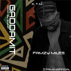 Famzy  -Gadamn It [ProdBySlynfit]