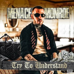 Menace Monroe "Money Can Buy"