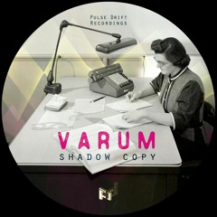 PDR006 - Varum - "Shadow Copy" (Previews)