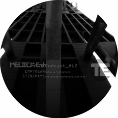 RELOCKED Podcast #62... feat. EMPYREAN + STINGRAYS