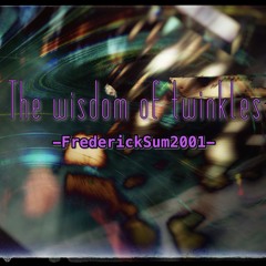 Wisdom of The twinkle