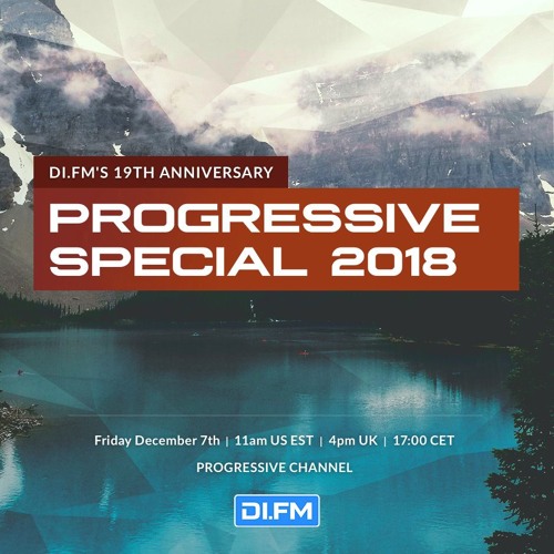 Styller - DI.FM's 19th Anniversary Progressive Special 2018