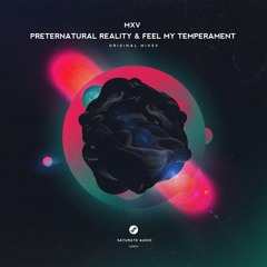 MXV - Preternatural Reality (Original Mix)